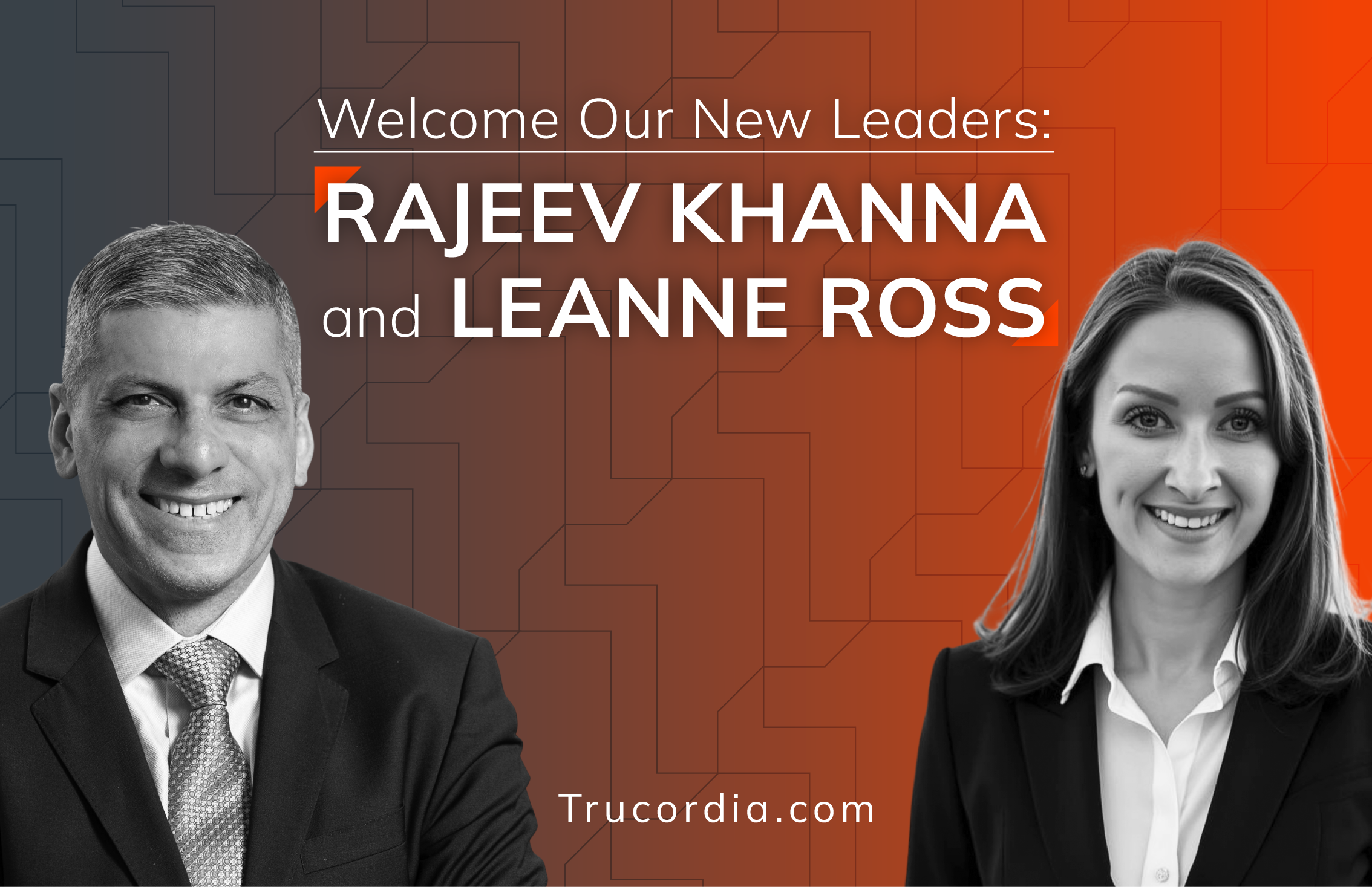 Trucordia Appoints Rajeev Khanna as CIO and Leanne Ross as National Sales Leader