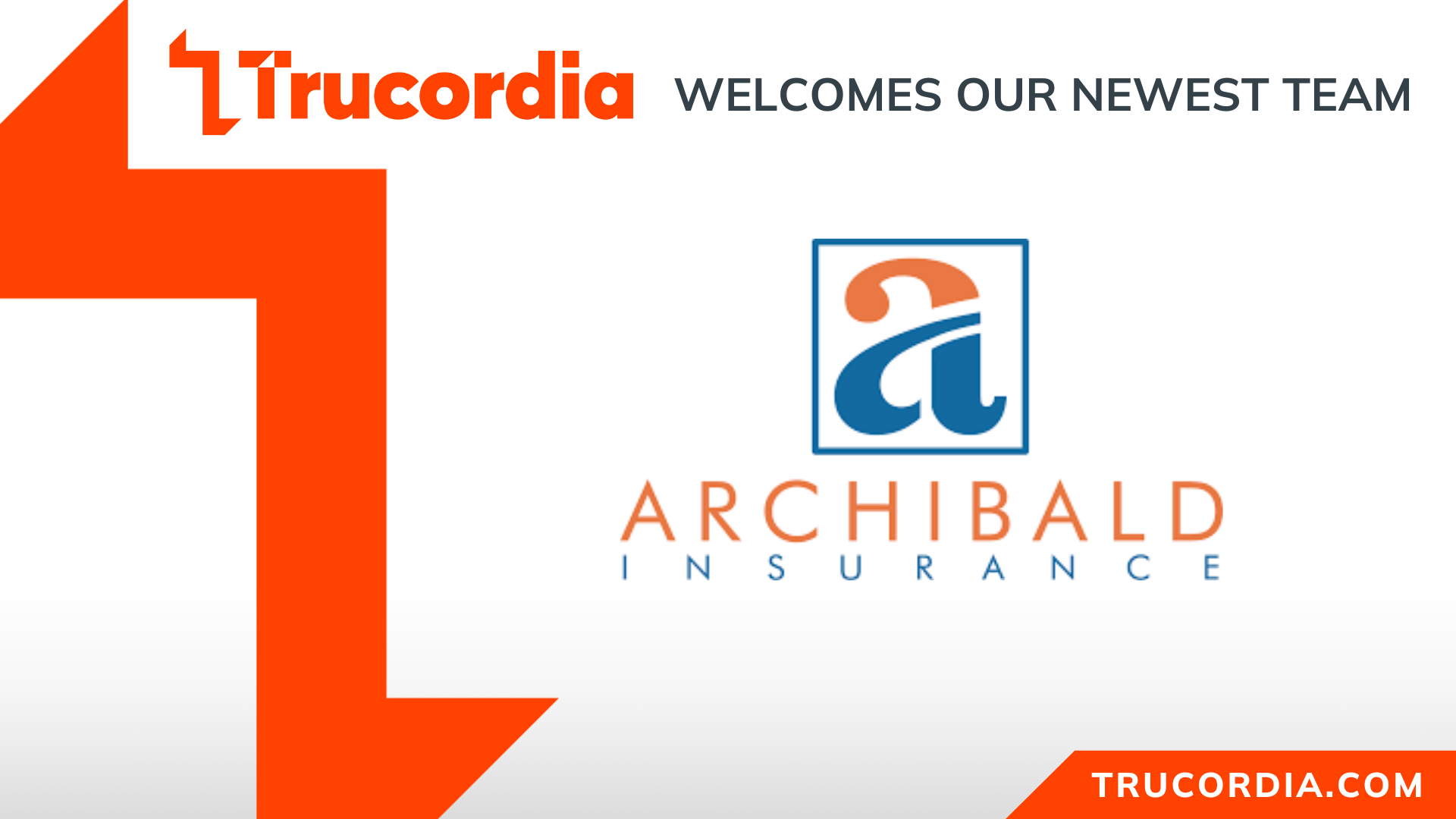 Trucordia acquires Archibald Insurance team with offices in Virginia.